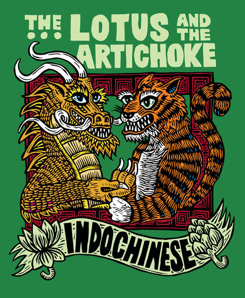 The Lotus and the Artichoke – Indochinese / A culinary adventure with over 50 vegan recipes