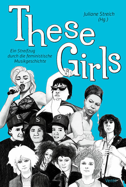 These Girls / Ein Streifzug durch die feministische Musikgeschichte