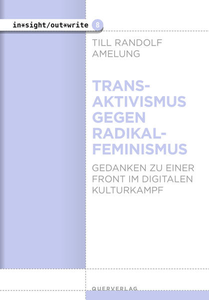 Transaktivismus gegen Radikalfeminismus / Gedanken zu einer Front im digitalen Kulturkampf