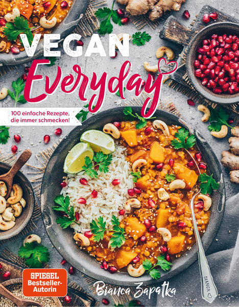 Vegan Everyday / 100 einfache Rezepte, die immer schmecken!