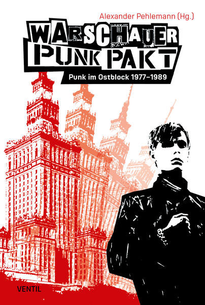 Warschauer Punk Pakt / Punk im Ostblock 1977–1989