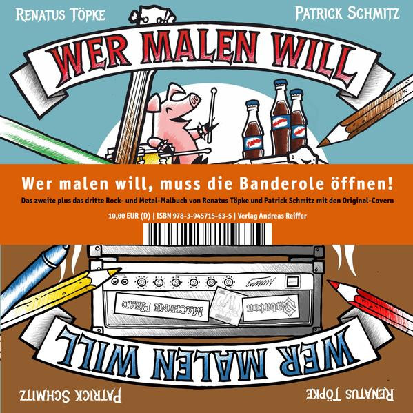 Wer malen will, muss die Banderole öffnen! / Das zweite plus das dritte Rock- und Metal-Malbuch mit den Original-Covern