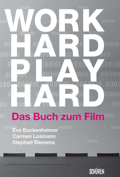 Work Hard Play Hard / Das Buch zum Film