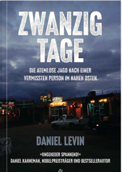 Zwanzig Tage / Die atemlose Jagd nach einer vermissten Person im Nahen Osten